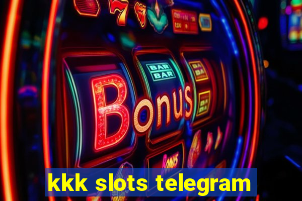 kkk slots telegram